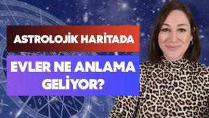 astroloji sozlugu evler evlerin