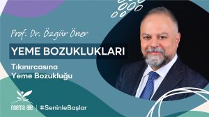 yeme bozukluklari tikinircasina
